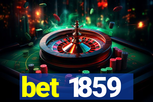 bet 1859